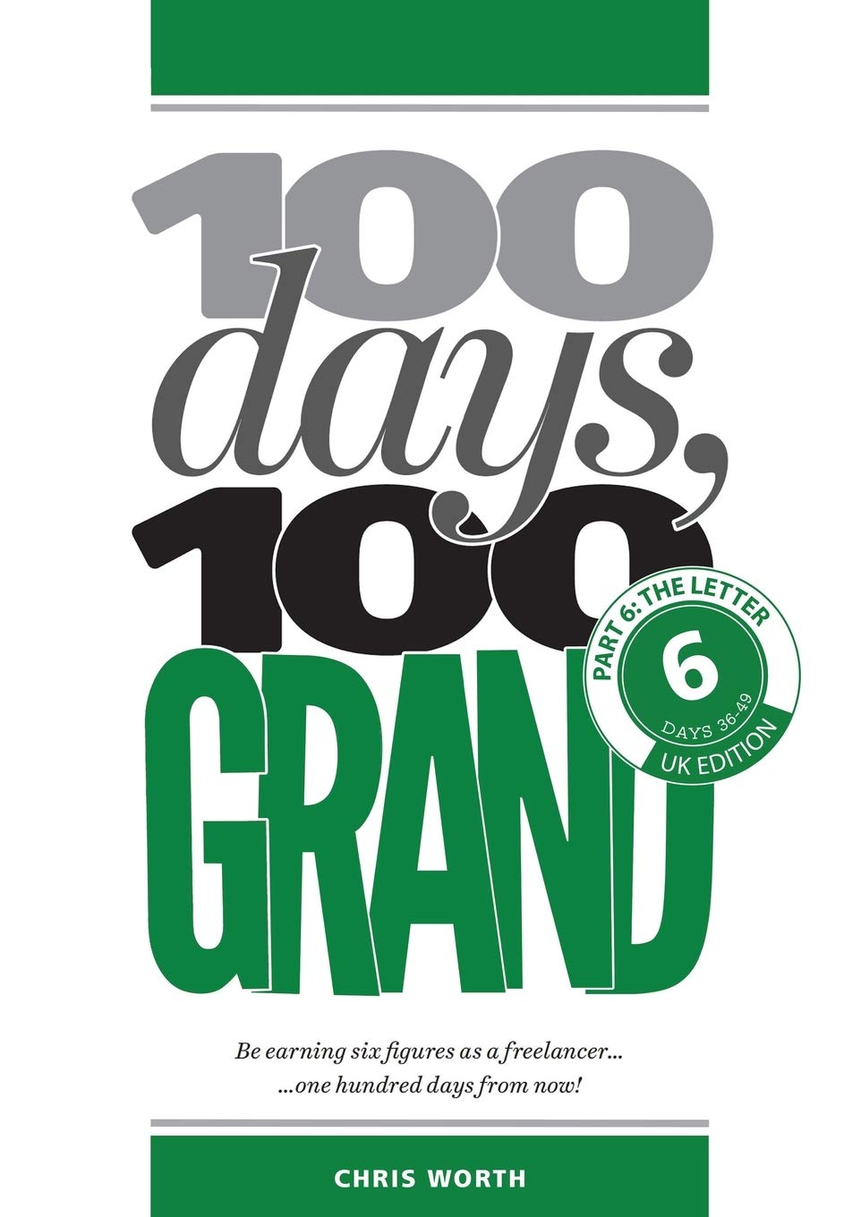 100 Days, 100 Grand: Part 6 - The Letter (100 Days, 100 Grand Partwork Editions)