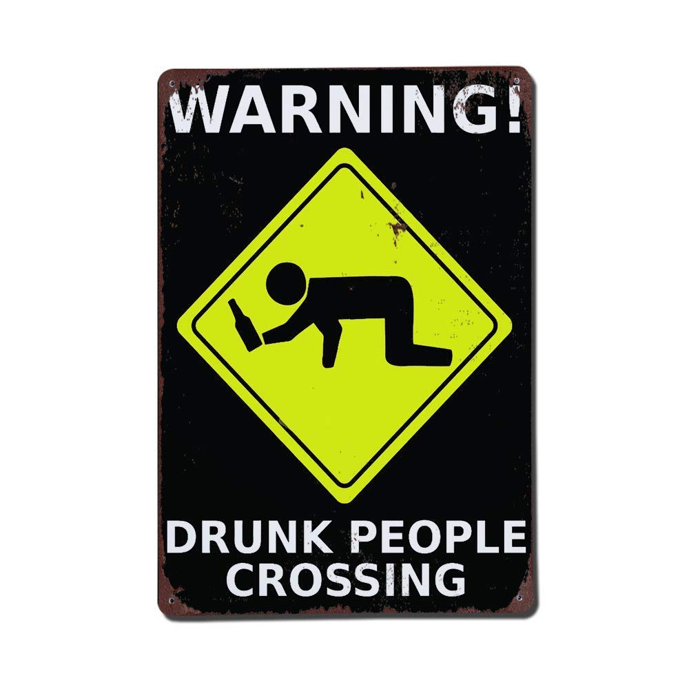 Large Humorous Warning Metal Tin Sign, Drunk Pedestrians Crossing Street Yard Wall Decor, 12x8 Inches Aluminum