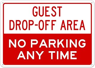 Guest Drop-Off Area No Parking Any Time Red Sign Metal Sign 12 x 8 Inch – Home Kitchen Farm Garden Garage Wall Art