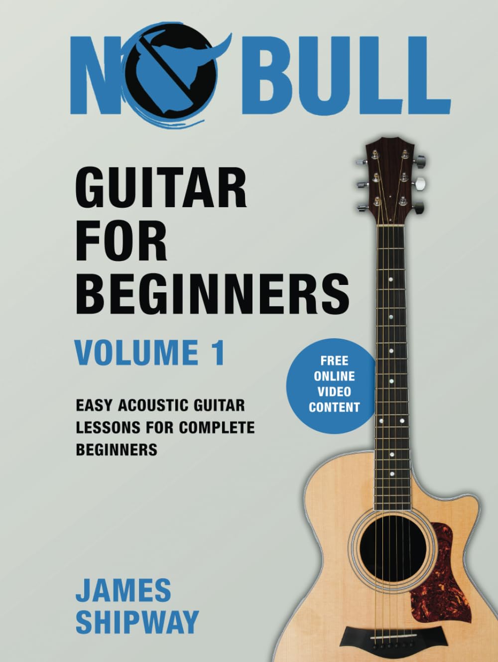 Guitar for Beginners, Volume 1: Easy Acoustic Guitar Lessons for Complete Beginners