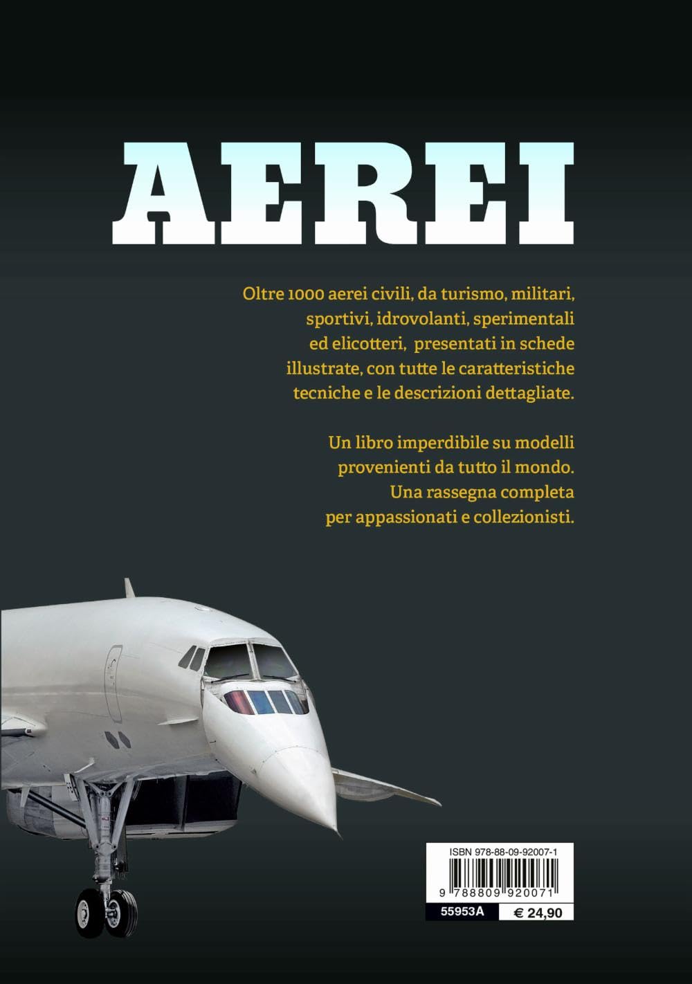 Aerei. I modelli che hanno fatto la storia. Ediz. a colori
