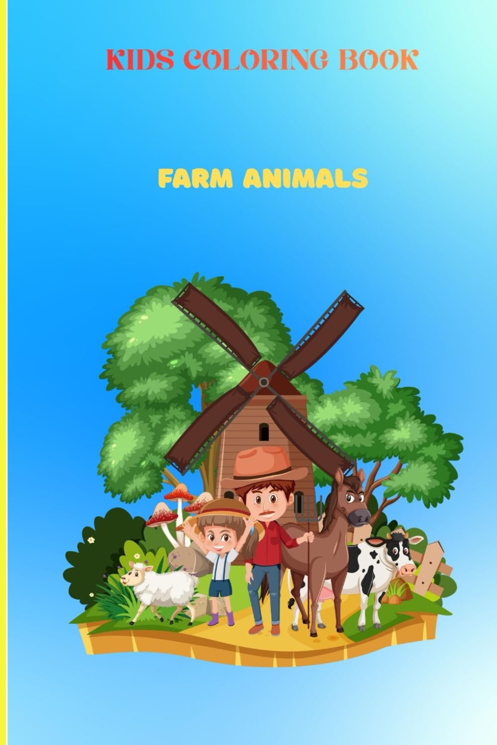 KIDS COLORING BOOK: FARM ANIMALS