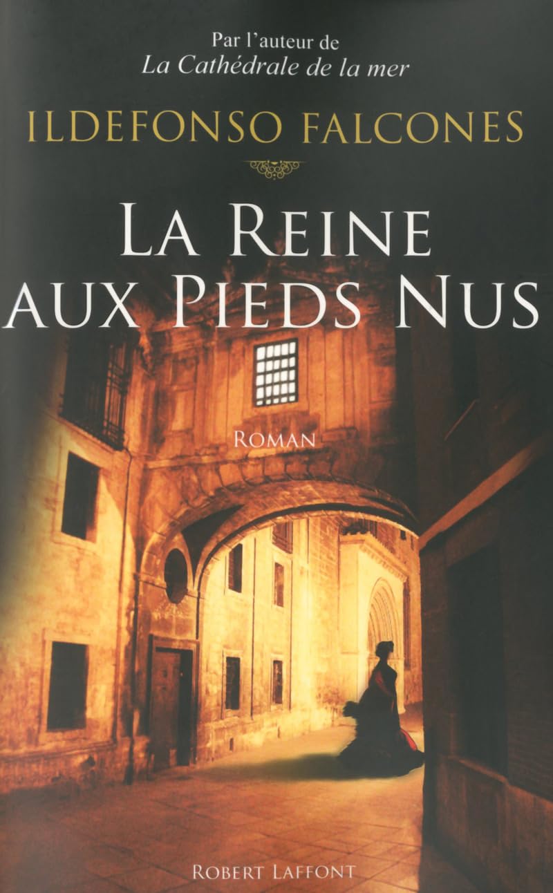 La Reine aux pieds nus - Ildefonso Falcones (2019)