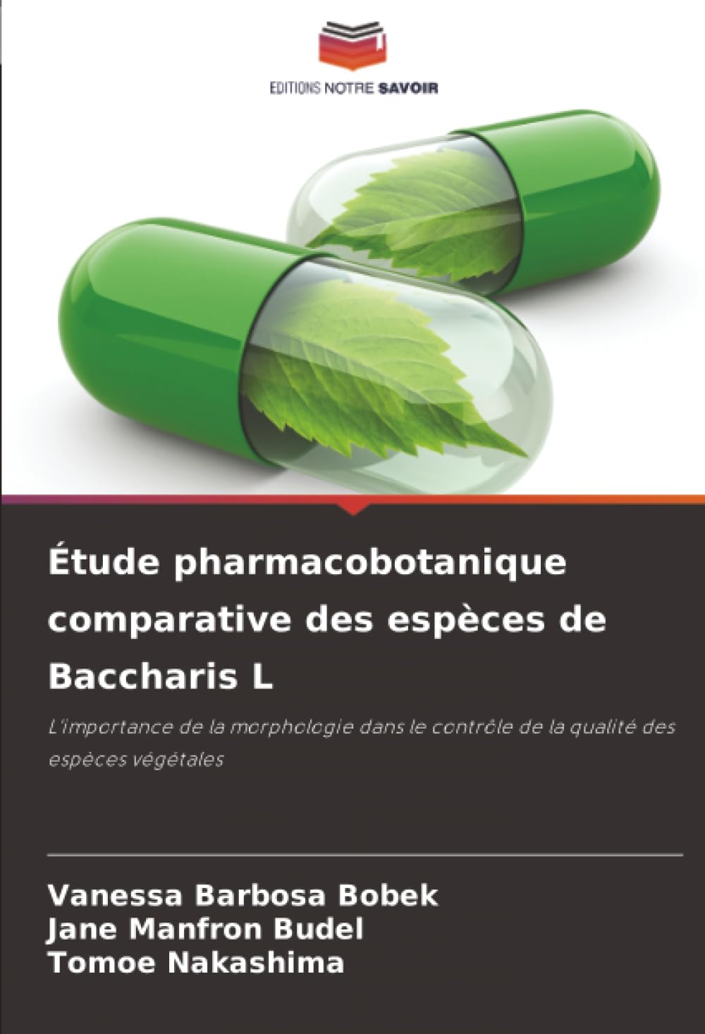 Étude pharmacobotanique comparative des espèces de Baccharis L: L'importance de la morphologie dans le contrôle de la qualité des espèces végétales