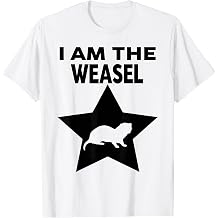 I Am The Weasel T-Shirt Funny Weasel T-Shirt