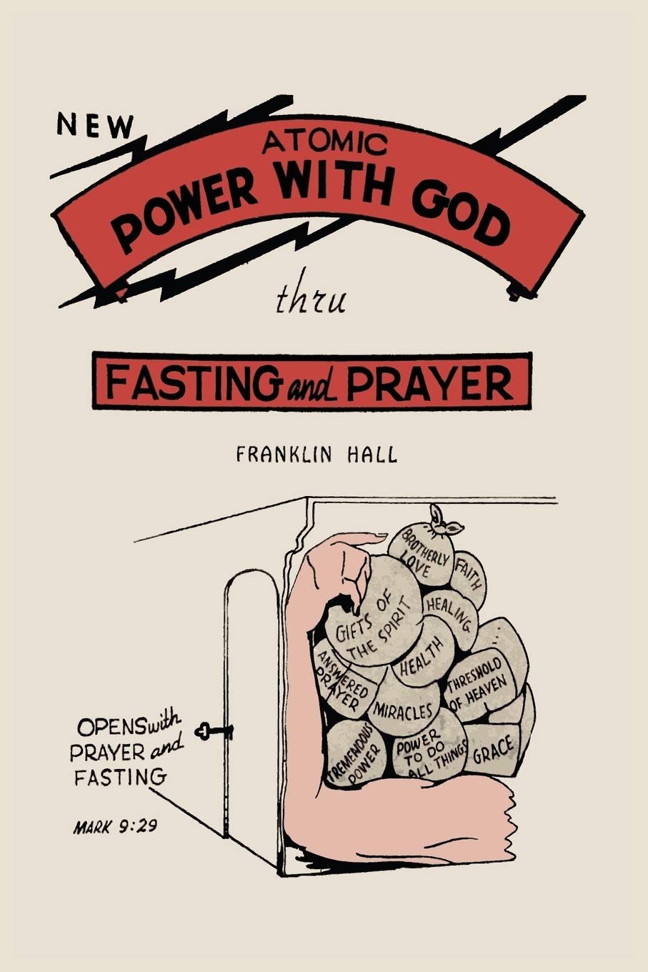 Atomic Power with God, Thru Fasting and Prayer