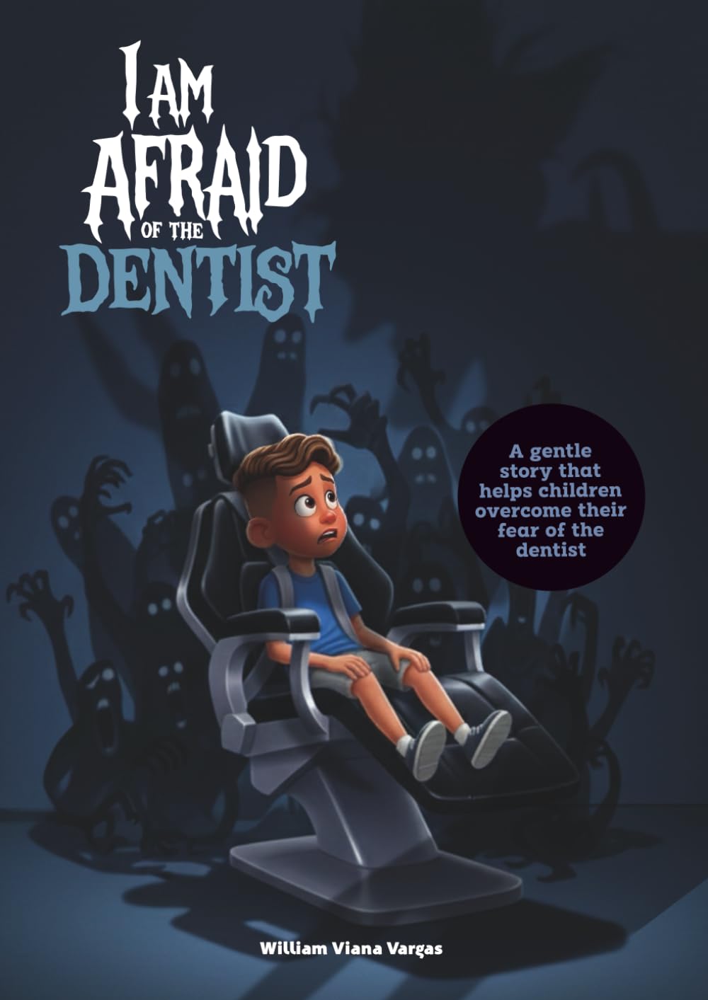 I Am Afraid of the Dentist
