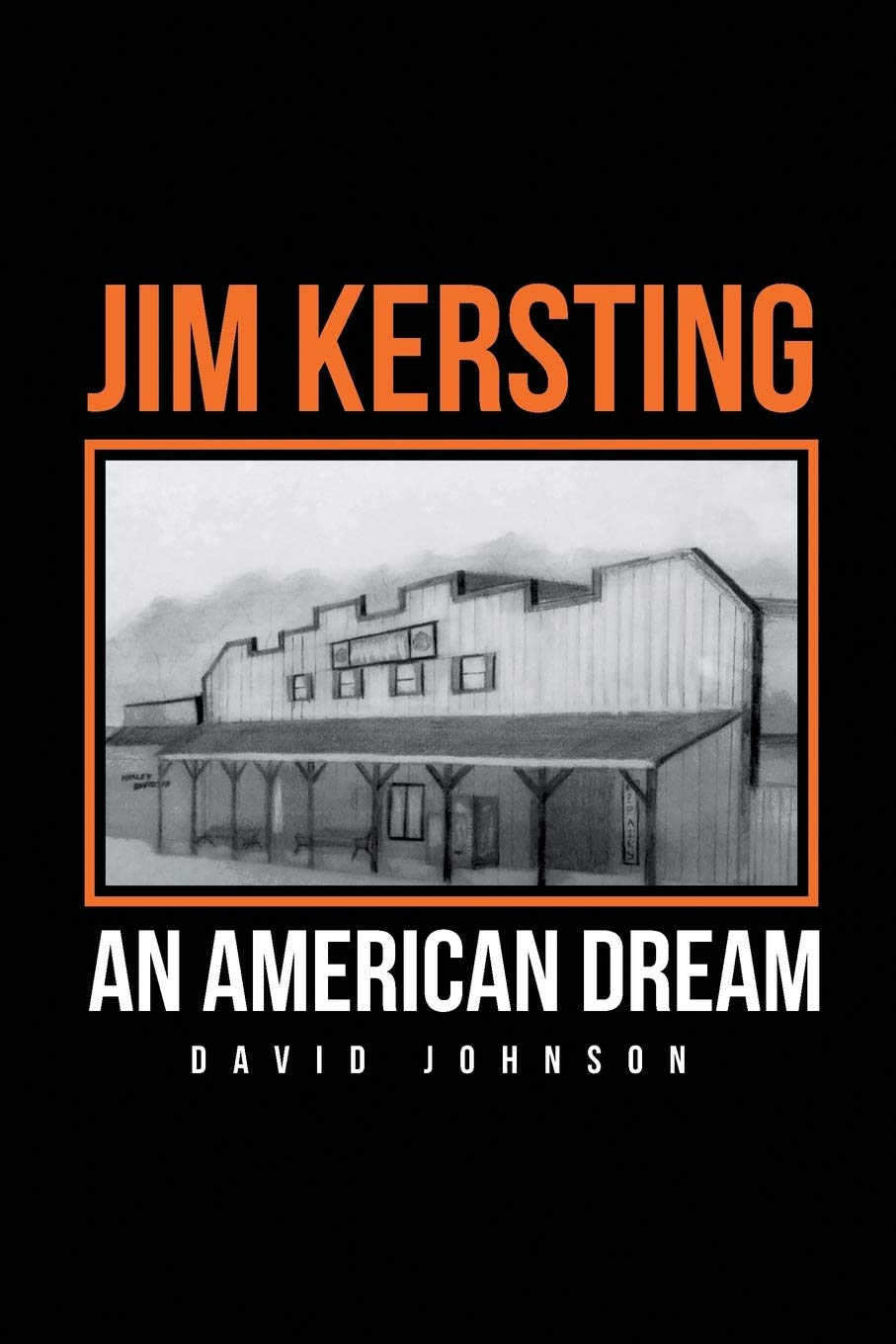 Jim Kersting: An American Dream