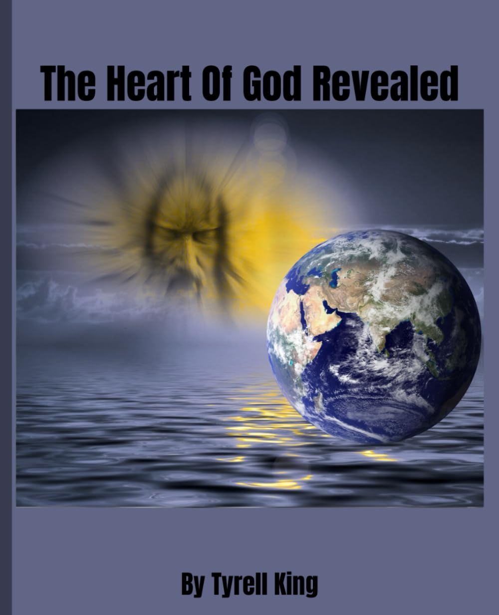 The Heart Of God Revealed