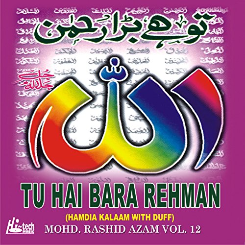Mahd Rashid Amazon Music UnlimitedでMohd. Rashid Azam feat. Hamdia KalaamのTu Hai ...