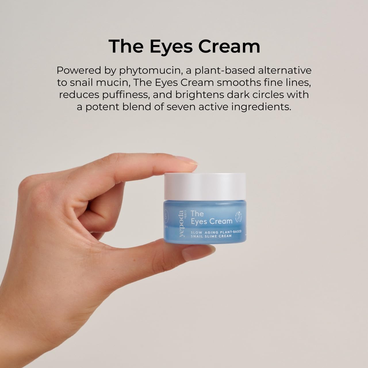 Yepoda The Eyes Cream, crème contour des yeux hydratante avec alternative végétale à la bave d’escargot. Décongestionne et hydrate intensément. Végan, pour tous types de peau, 15 ml.
