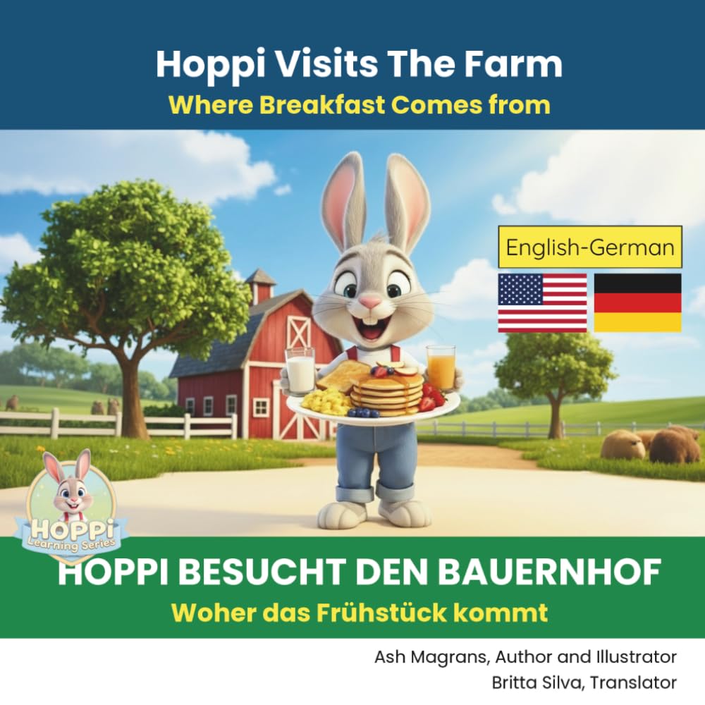 Hoppi besucht den Bauernhof (Englisch-Deutsche Ausgabe): Woher unsere Lebensmittel kommen (English - German Bilingual Books)