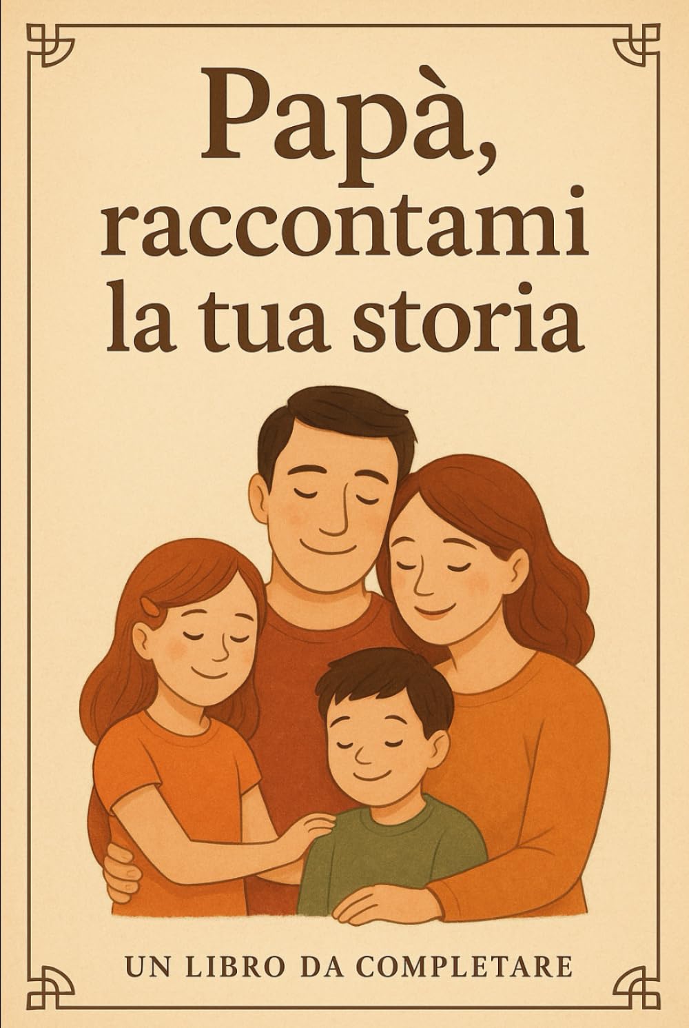 PAPÀ, RACCONTAMI LA TUA STORIA