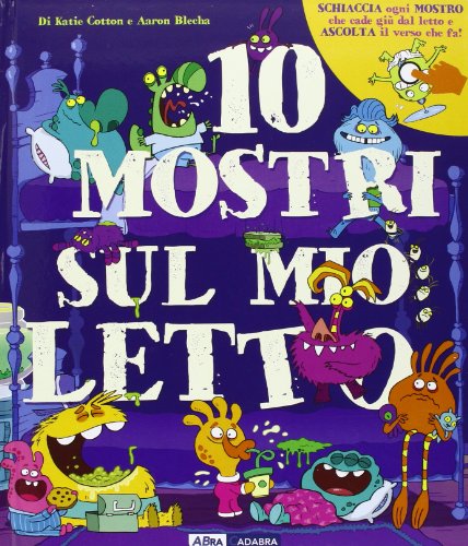 Dieci mostri sul mio letto. Ediz. illustrata Dieci mostri sul mio letto. Ediz. illustrata