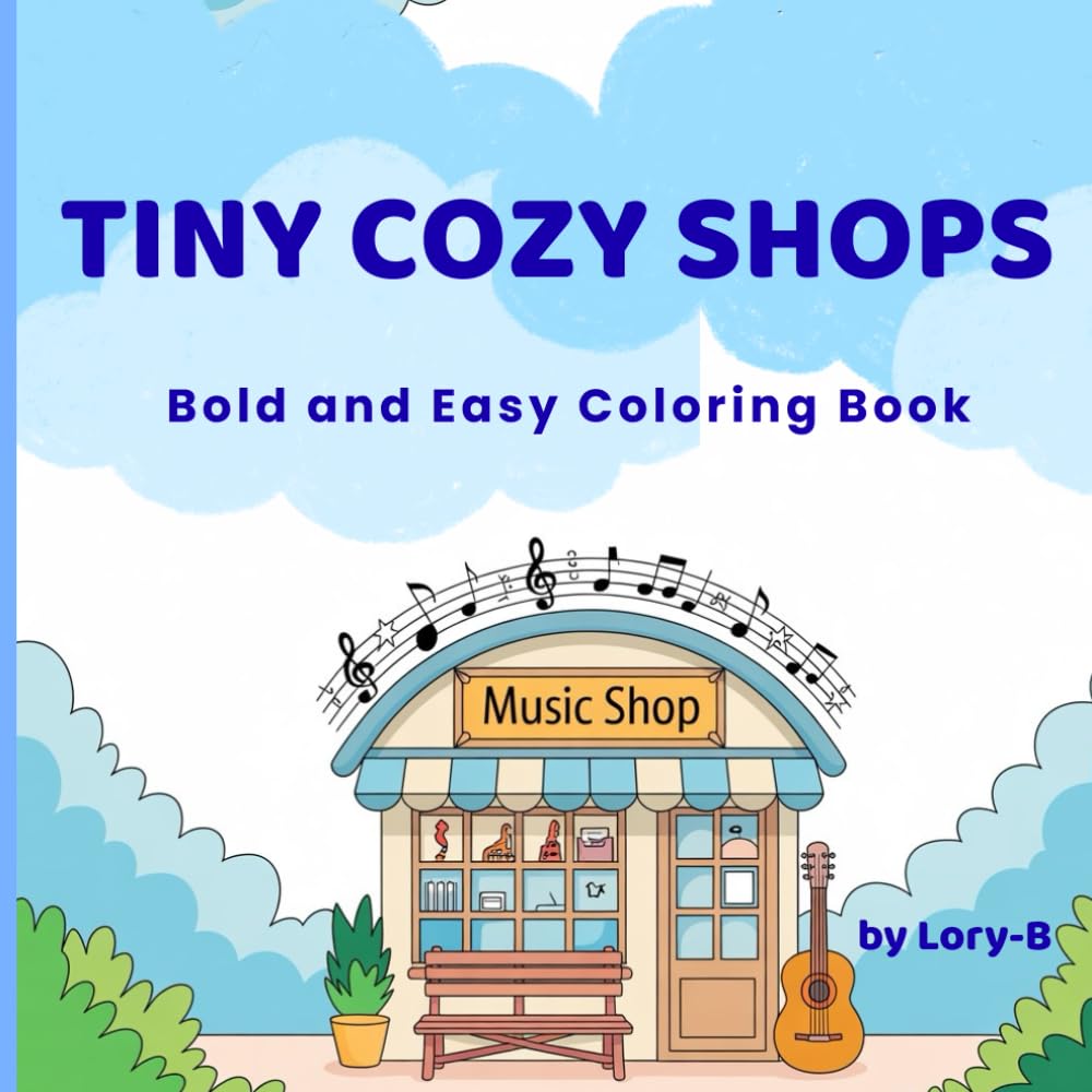 Tiny Cozy Shops: Bold and Easy Coloring Book
