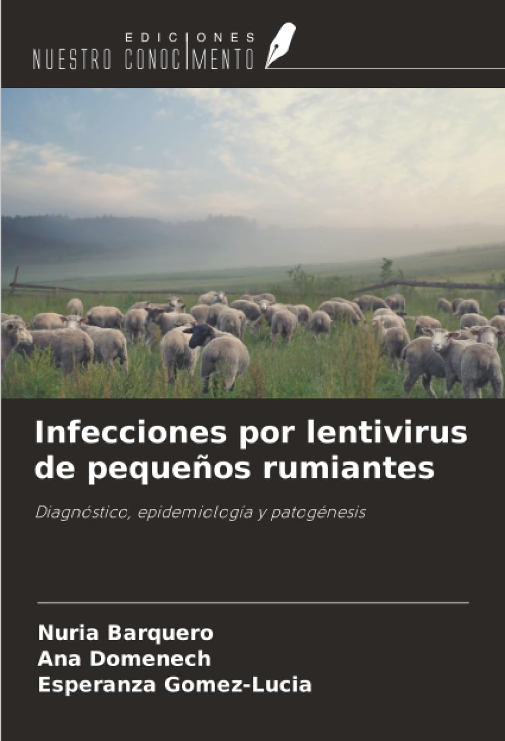 Infecciones por lentivirus de pequeños rumiantes: Diagnóstico, epidemiología y patogénesis