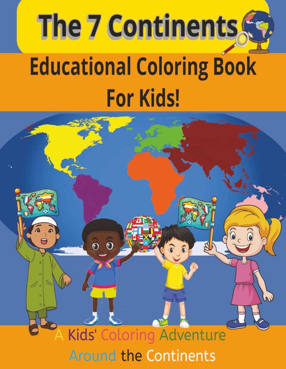 The 7 Continents: Educational Coloring Book For Kids