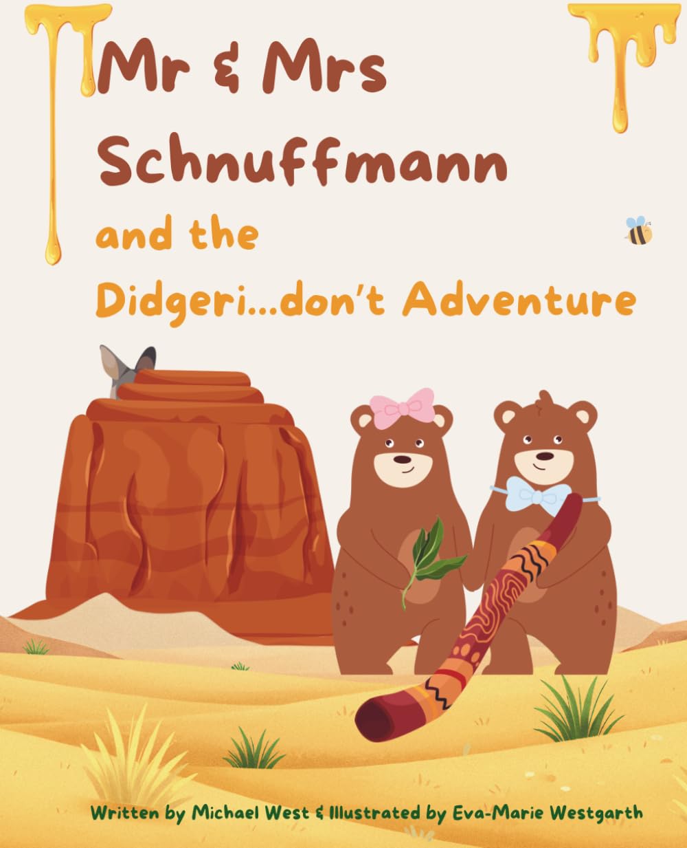Mr & Mrs Schnuffmann and the Didgeri...don't: A Honey-Sweet Australian Adventure of Friendship, Music, and Kindness (Schnuffmann Adventures)
