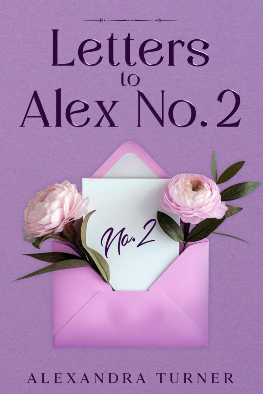 Letters to Alex No.2: Dark Stories About Love, Death, Loneliness, and Becoming