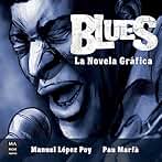 Blues. La Novela Gráfica