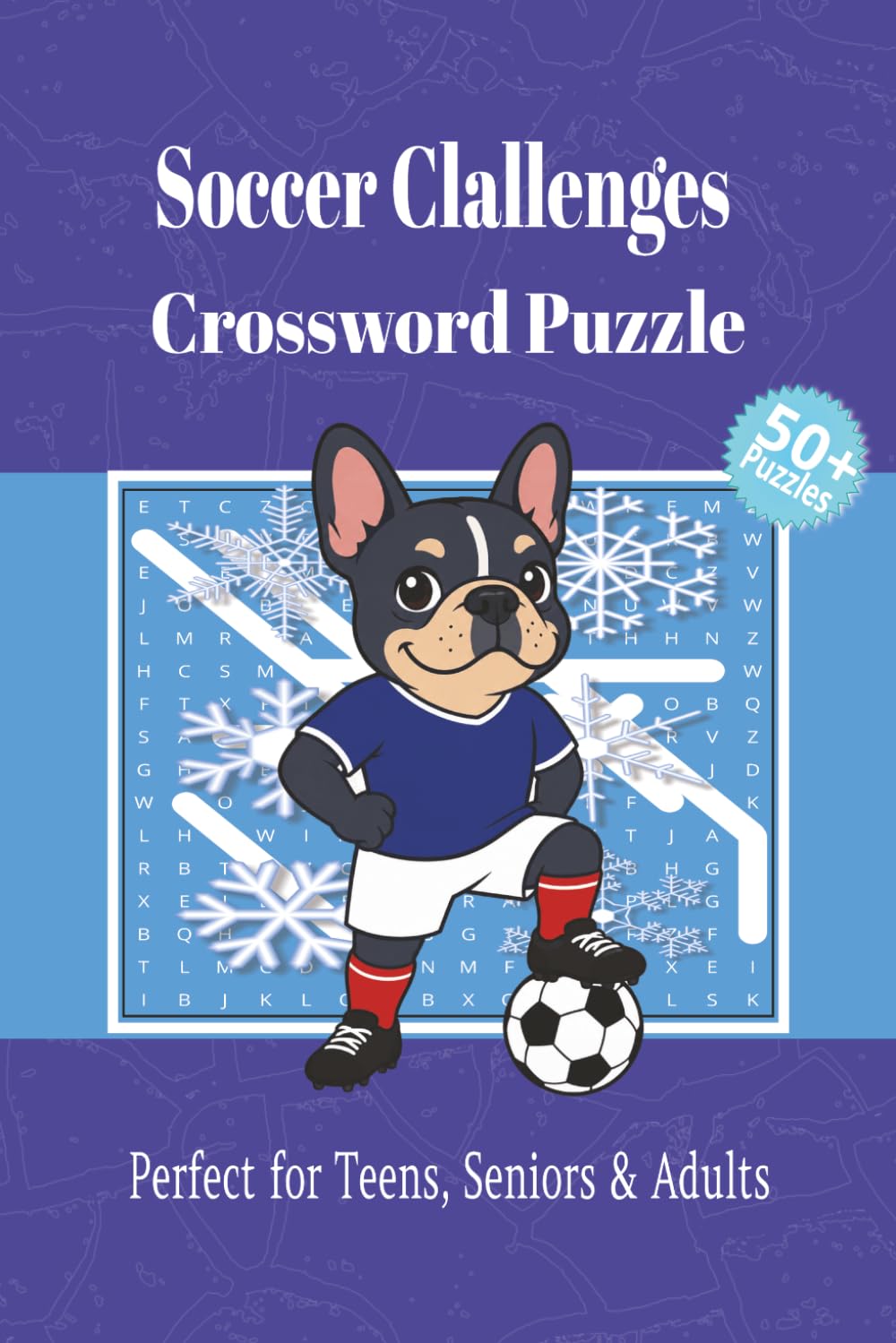 Soccer Challenges Crossword Puzzle: Crossword Puzzles with Easy to Read Print about Soccer Challenges, Football Legends, Soccer for Seniors and More | ... Gift for Vacations, Holidays and Relaxation