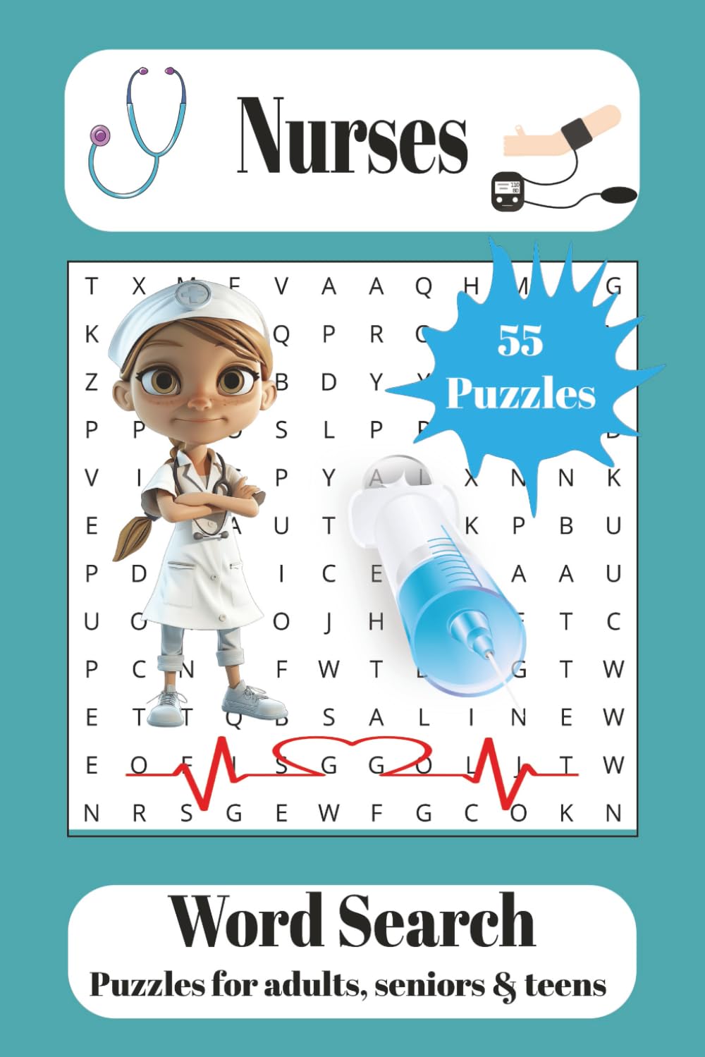 Nurses Word Search Puzzle Book: Word Searches with Easy to Read Print about Nurses, Nurse terminology, Nursing Students, Health care and More. 6x9 ... for Nurses, Nursing Students and Relaxation