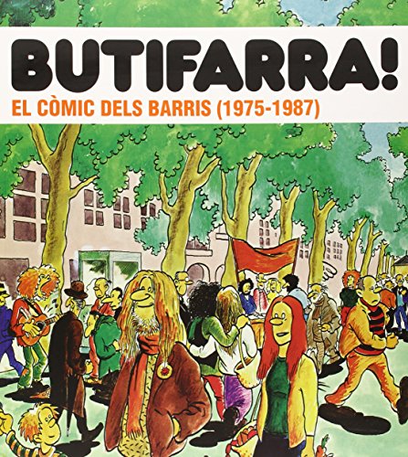 Butifarra! El Comic Dels Barris. 1975 - 1987