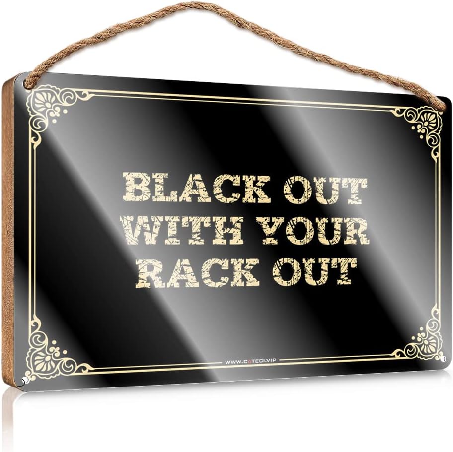 Outdoor Signs For Porch Black Out With Your Rack Wooden Sign Gifts For Work Friends Funny Door Frame Sign(15X28CM)