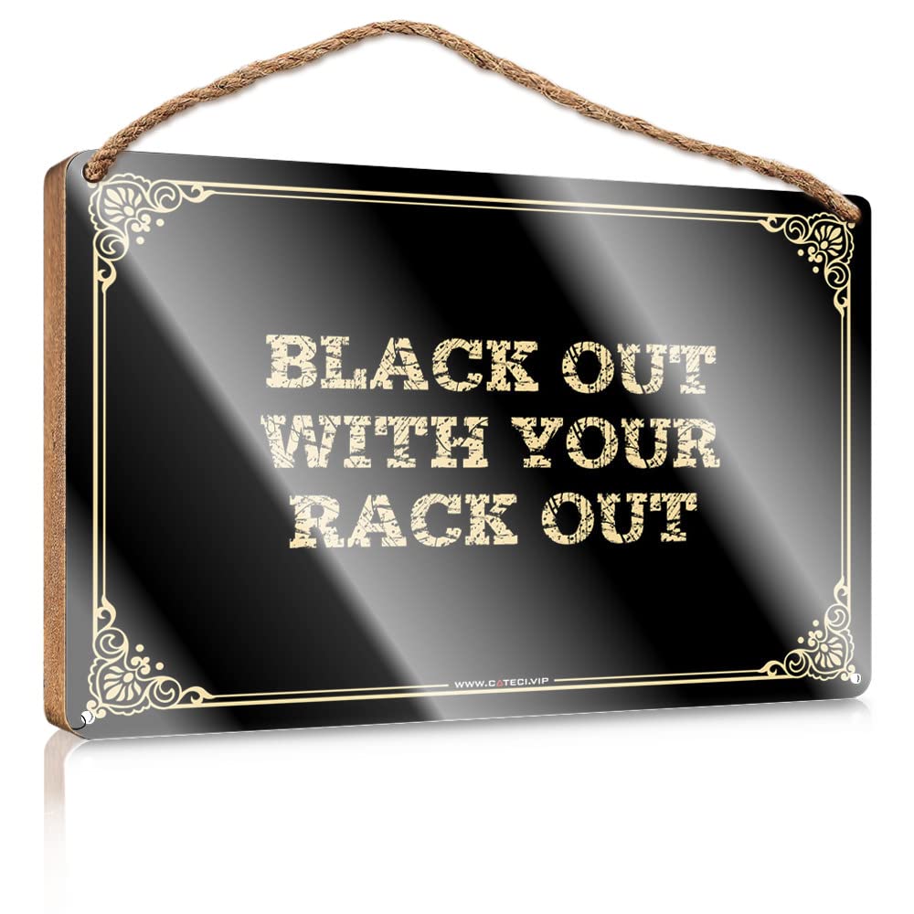 MAHQPZXSF Plaque Sign Black Out With Your Rack Wooden Sign Funny House Signs Outdoor Patio Decor(15X28CM)