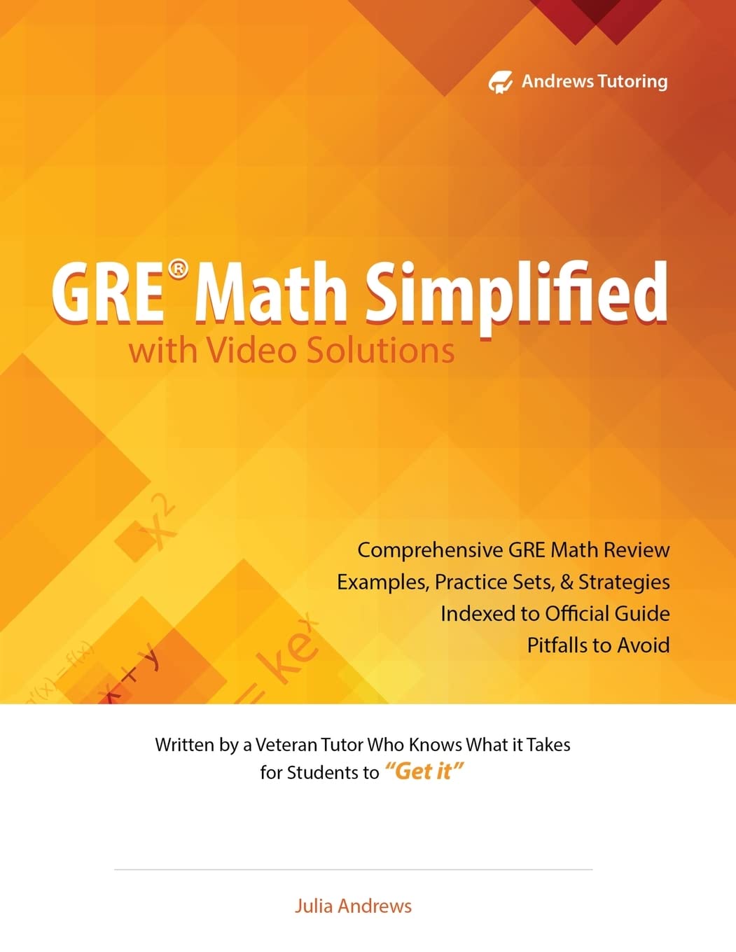 GRE Math Simplified with Video Solutions: Written and Explained by a ...