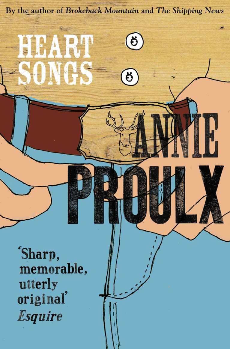 Heart Songs, Contemporary Fiction, Paperback, Annie Proulx
