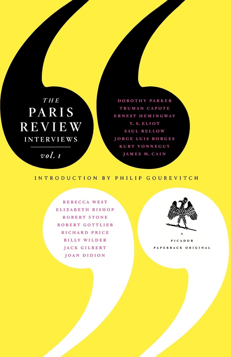 The Paris Review Interviews, I: 16 Celebrated Interviews