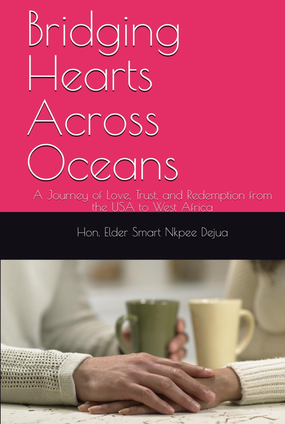 Bridging Hearts Across Oceans: A Journey of Love, Trust, and Redemption from the USA to West Africa