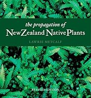 The Propagation Of New Zealand Native Plants 186962131X Book Cover