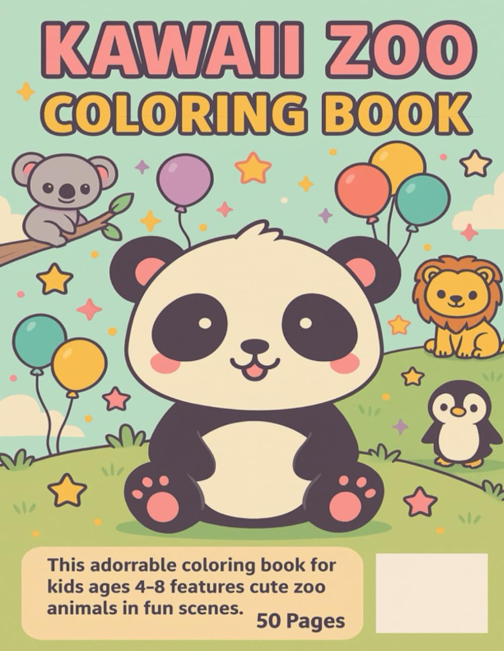 Kawaii Zoo Coloring Book: 50 cute zoo animals with large painting surfaces – ideal for little artists aged 3 and up