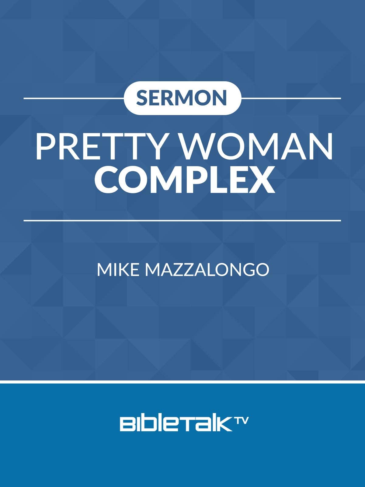 Sermon: Pretty Woman Complete