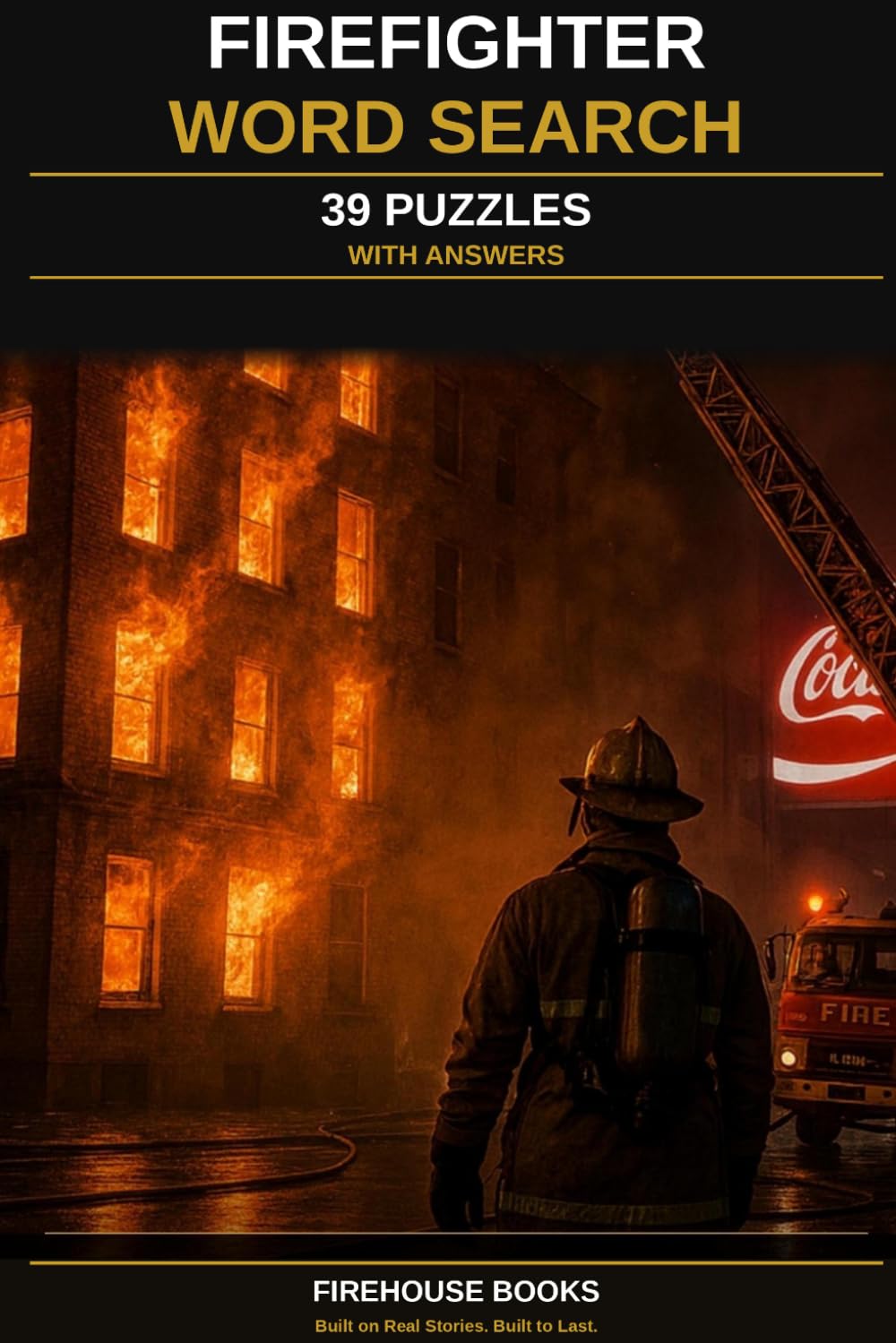 Firefighter Word search 39 puzzles with answers: by a real Firefighter