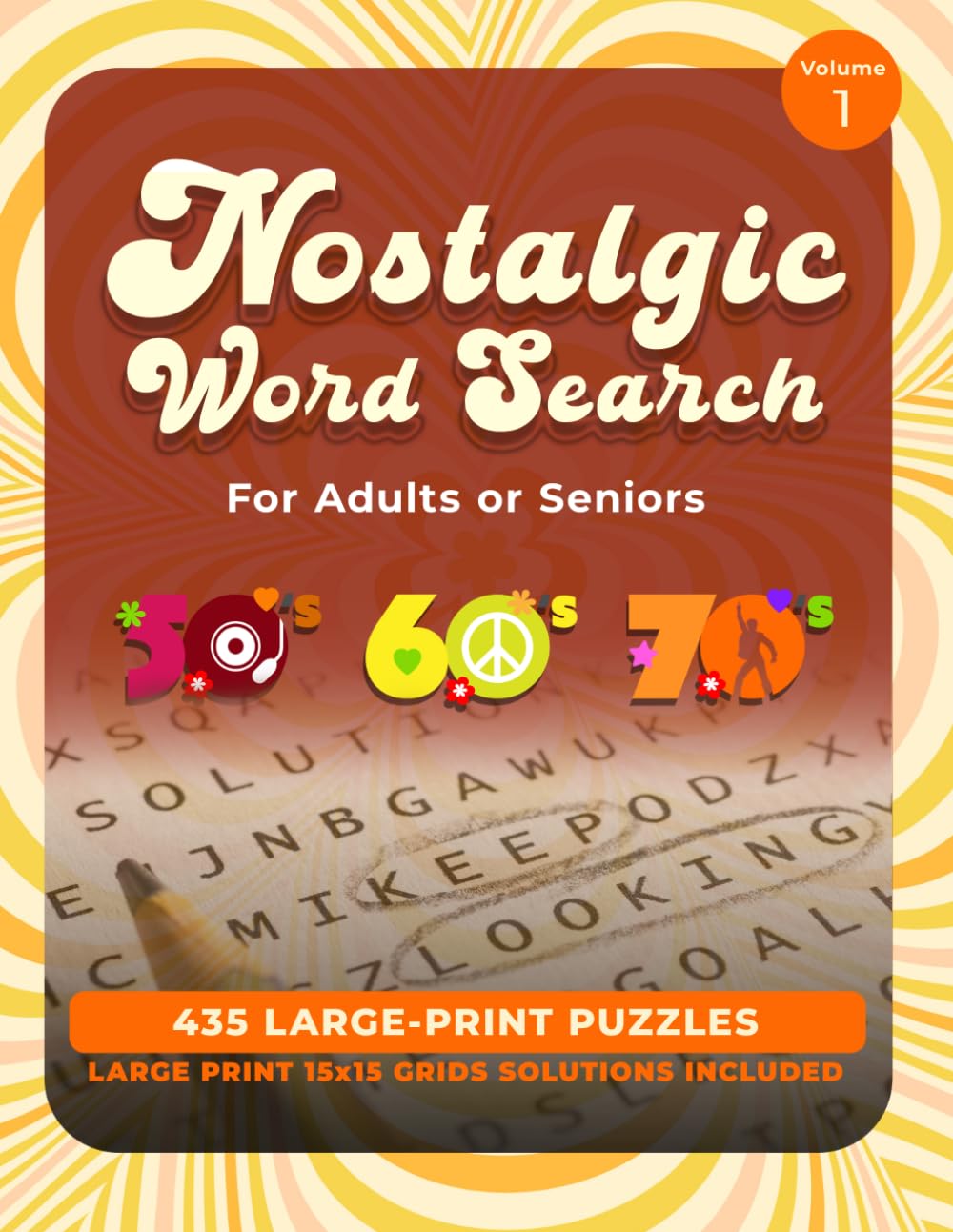 Large-Print Nostalgic Word Search for Adults & Seniors: 435 Themed Puzzles from the 1950s, 1960s & 1970s — Volume 1: The Classic Years