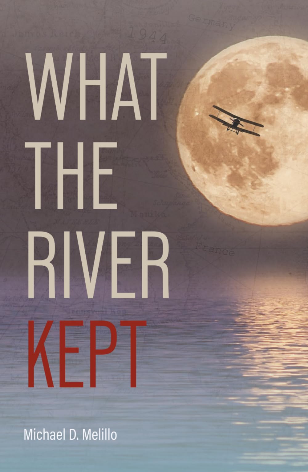What the River Kept: A Story of War, Survival, and the Silence That Followed