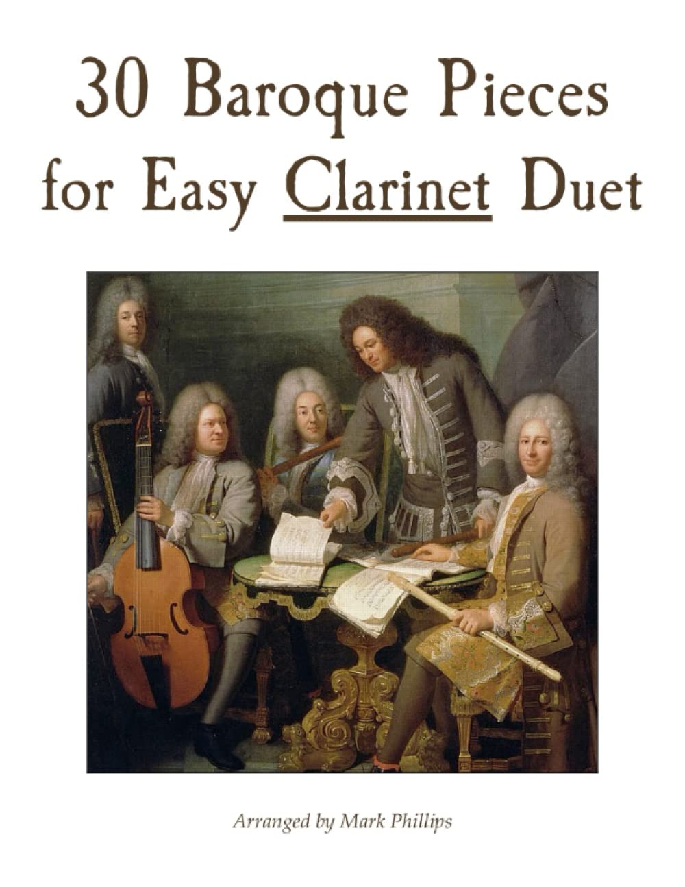 30 Baroque Pieces for Easy Clarinet Duet (Clarinet Duet Anthology Series)