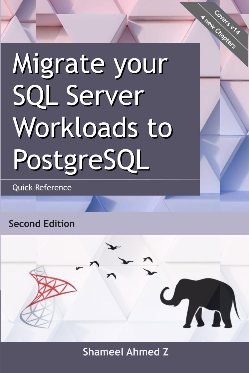 Migrate your SQL Server Workloads to PostgreSQL: Quick Reference: Second Edition (Oct 2022)