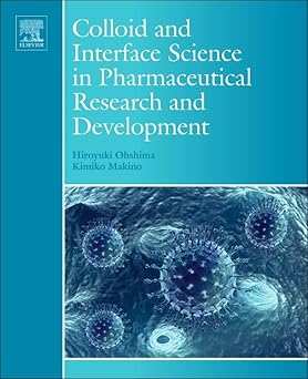 Colloid And Interface Science In Pharmaceutical Research And Development