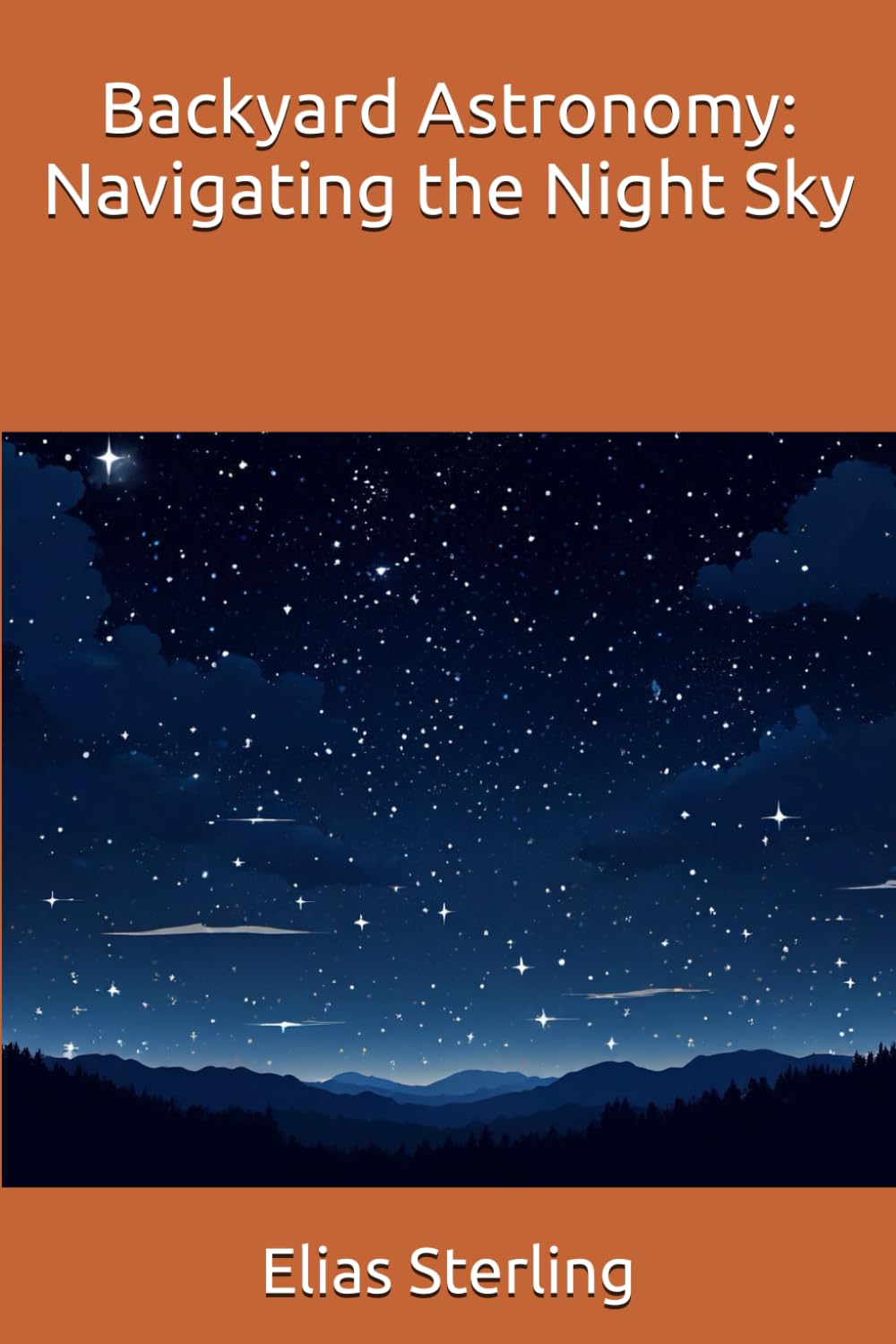 Backyard Astronomy: Navigating the Night Sky