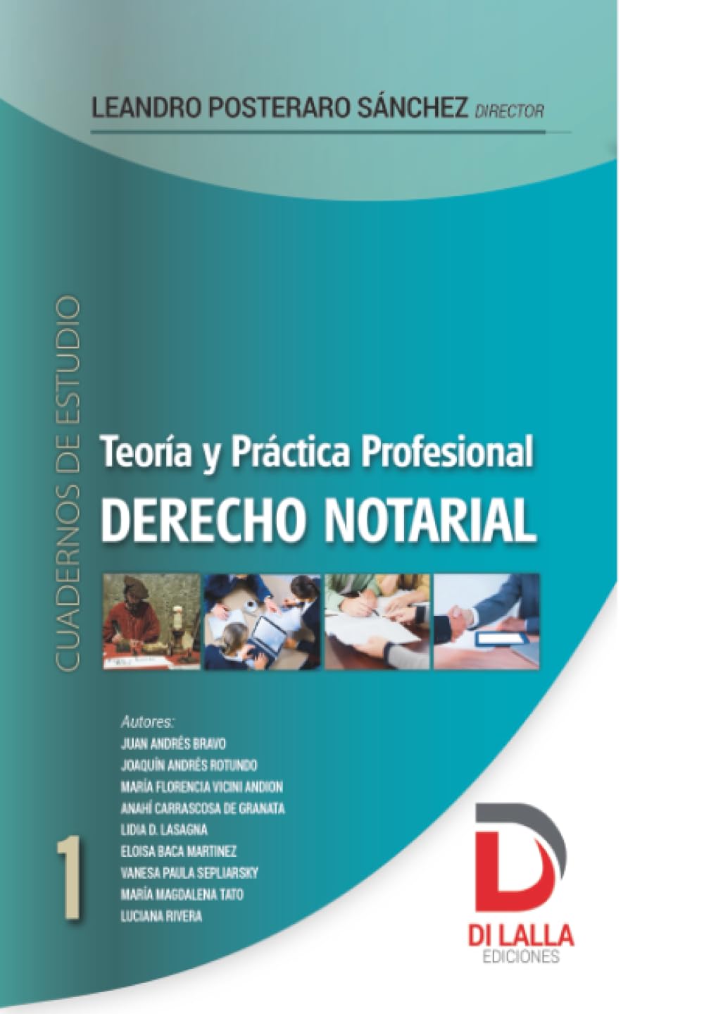 Teoría y práctica profesional: Derecho Notarial: Cuaderno de estudio n° 1