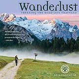 Wanderlust 2016 Hiking Wall Calendar: Trekking the Road Less Traveled