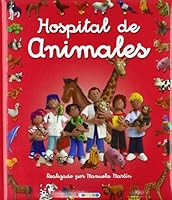 Hospital de animales (Cosas de niños) (Spanish Edition) 8498064120 Book Cover