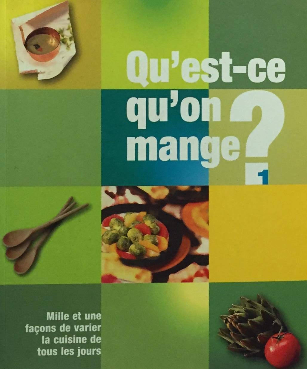 Qu'est-ce qu'on mange 1 (pf) volume 1 (vert) Cfq