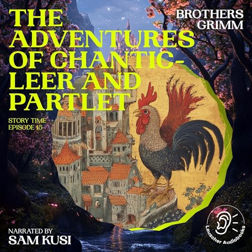 The Adventures of Chanticleer and Partlet by Brothers Grimm episode artwork