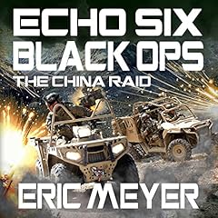 Couverture de Echo Six: Black Ops - The China Raid
