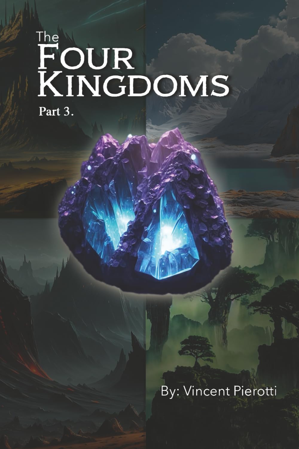 The Four Kingdoms: Part 3.